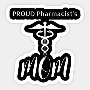 Pharmacist's Proud Mom Sticker